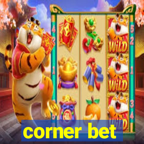 corner bet